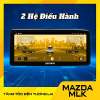 Màn Hình Mazda – 2 Hệ Điều Hành