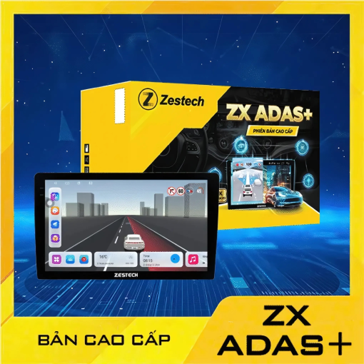 Màn Hình Zestech ZX ADAS+ Cao Cấp Có Camera 360 Độ